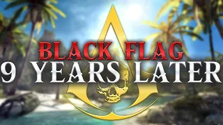 Assassin's Creed IV: Black Flag - 9 Years Later