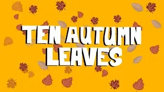 Ten Autumn Leaves - Pyjama Drama Learning