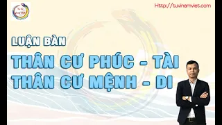 Mẫu người thân cư Phúc - Tài và Thân cư Mệnh - Di