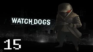 Прохождение Watch Dogs (PC/RUS) - #15 Рисковый ход