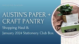 Paper + Craft Pantry Haul & January 2024 Stationery Club