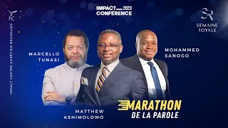 Marathon de la Parole (Apôtre Mohammed SANOGO -  Ps Marcello TUNASI -  Apôtre Matthew ASHIMOLOWO)