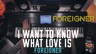 I Want To Know What Love Is - Foreigner || Keyboard Cover with Korg Kronos