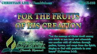 For the Fruits of His Creation - Hymn No. 558 | SDA Hymnal | Instrumental | Lyrics