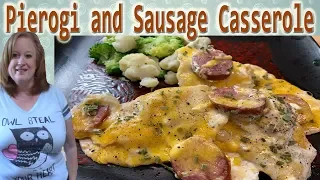 PIEROGI AND SAUSAGE CASSEROLE | COOK WITH ME | What's for Dinner