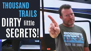 THOUSAND TRAILS - DIRTY SECRETS THEY DON’T WANT YOU TO KNOW! RV LIVING