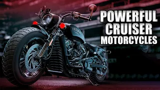 7 Must-see Most Powerful Cruiser Motorcycles Of 2024!