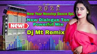 Dj Mt Remix 2021-1St On_Net || New Year_Nonstop SpL Humming Ton Dancy Powerful Mix- Dj Mt Remix Yt🙈🙈