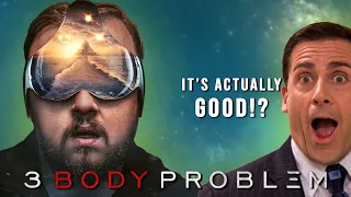 Wait...3 Body Problem is Actually GOOD!?