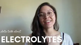 Let's Talk About Electrolytes!