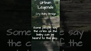 Urban Legends:Cry Baby Bridge