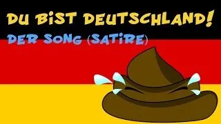 Deutschland Satire - Du bist Deutschland Lied Parodie