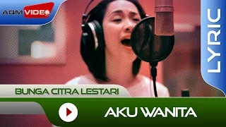 Bunga Citra Lestari feat. Dipha barus - Aku Wanita | Official Lyric Video