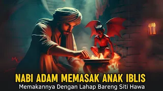 Mengejutkan !! Kisah Nabi Adam Memakan Khannas Bin Iblis