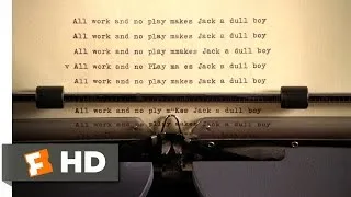 The Shining (1980) - All Work and No Play Scene (3/7) | Movieclips