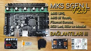 MKS SGEN  L V2.0, MKS UPS, Bl Touch, Filamet Sensor, RGB Led ve Mosfet Bağlantıları !