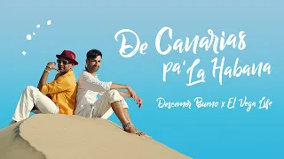 Descemer Bueno, El Vega Life - De Canarias pa’ La Habana (Video Oficial)