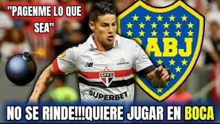 💣🔵🟡🔵James no se Rinde!!! El Colombiano quiere jugar en Boca como sea...