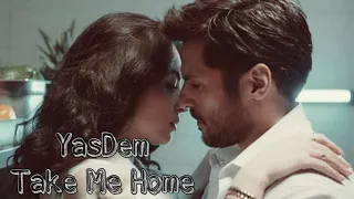 Yasemin e Adem | YasDem | Yeni Hayat | Take Me Home - Jess Glynne