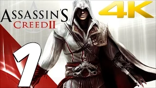 Assassin's Creed 2 - Walkthrough Part 1 - Prologue [4K 60FPS] (PS4 Pro/Xbox One/PC)