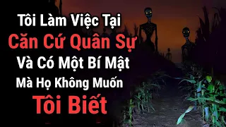 Tôi Làm Việc Tại Căn Cứ Quân Sự Bị Bỏ Hoang Và Có Một Bí Mật Khiến Tôi Ám Ảnh | nosleep