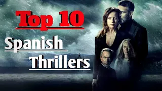 Top 10 Spanish Thrillers/ Must Watch