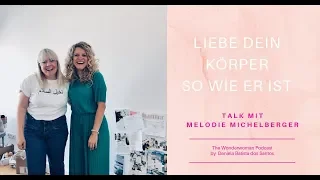 101# Liebe dein Körper so wie er ist I Talk mit Melodie Michelberger