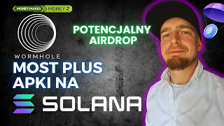 AirDrop od WORMHOLE? + SOLANA - Protokoły pod potencjalny AirDrop ✅