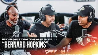 BERNARD HOPKINS: MILLION DOLLAZ WORTH OF GAME EPISODE 132