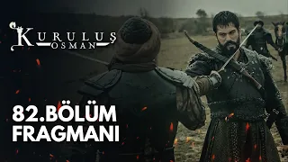 Kuruluş Osman 82. Bölüm Fragmanı