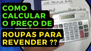 Como CALCULAR o PREÇO de ROUPAS para REVENDER - Forma SIMPLES  para ENCONTRAR o LUCRO correto