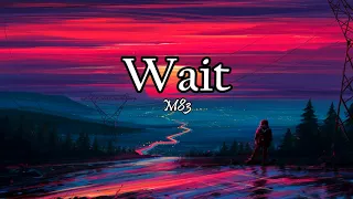 M83 - Wait (Legendado Inglês e Português) Café Letras