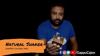 Wooden Natural Shaker ft. Himadri Sekhar Das | | Gappu Cajon Ind.