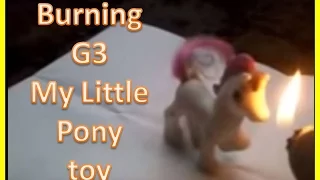 Burning G3 My Little Pony toy (Raw Video)