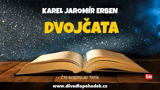 Karel Jaromír Erben: Dvojčata