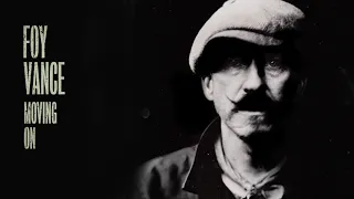 Foy Vance - Moving On (Official Audio)