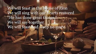 We Will Feast in the House of Zion (a capella)