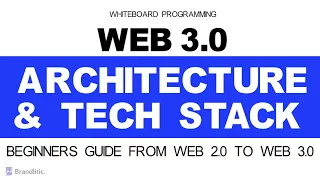 Web 3.0 Architecture & Web3 Tech Stack for Beginners | Web2 vs Web3 Architecture