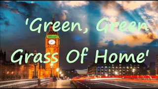 'Green, Green Grass Of Home'   Sir Tom    Mike Duet   +  lyrics