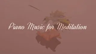 Piano Music for Meditation