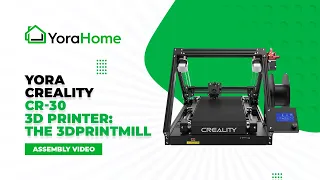 YoraHome Creality CR-30 3D Printer: The 3DPrintMill - Assembly Video