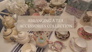 ARRANGING A TEA ACCESSORIES COLLECTION II Displaying Teapots and Teacups