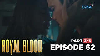 Royal Blood: The comeback of the previous lovers (Full Episode 62 - Part 3/3)