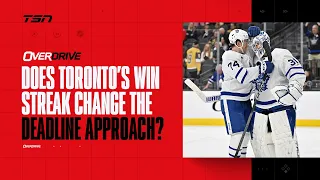 Has Leafs win streak changed approach to trade deadline? | OverDrive - Hour 2 - 02/23/2024