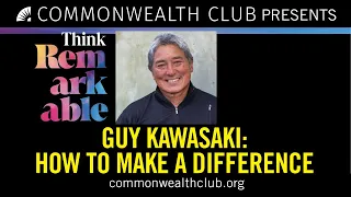Guy Kawasaki | How to Make a Difference