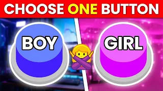 Choose One Button! 👫 BOY or GIRL Edition 👧🧑