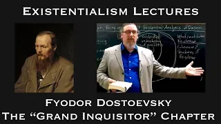 Fyodor Dostoevsky | The Grand Inquisitor Chapter | Existentialist Philosophy & Literature