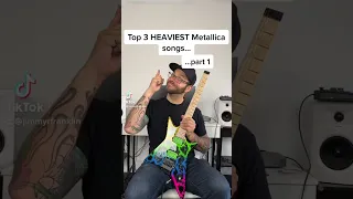 Top 3 HEAVIEST Metallica Songs