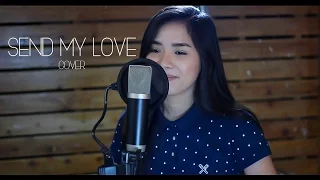 Send My Love (To Your New Lover) - Adele | Zandra Duritan Cover