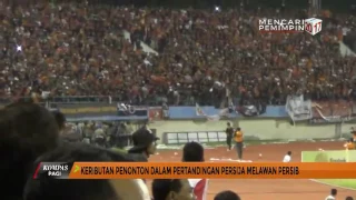 Keributan Penonton Saat Pertandingan Persija VS Persib